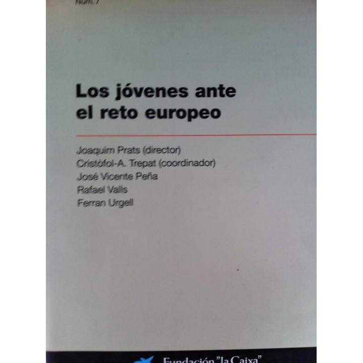Colección Estudios Sociales, numero 7: Los Jóvenes Ante el Reto Europeo. Conocimientos y ...